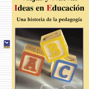 Viejas y nuevas ideas en educación