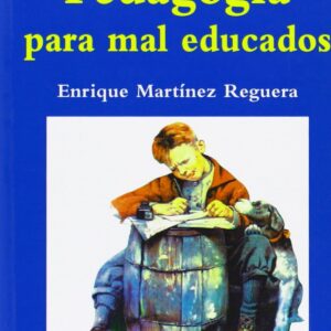 Pedagogia para mal educados