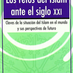 Los retos del Islam ante el siglo XXI