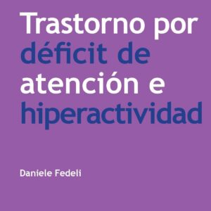 Trastorno por deficit de atención e hiperactividad