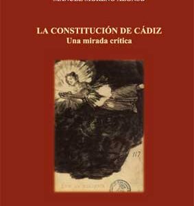 La constitucion de Cadiz: una mirada critica