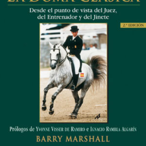 La doma clasica desde el punto de vista del juez, del entrenador y del jinete