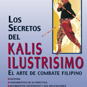 Los secretos del kalis ilustrisimo