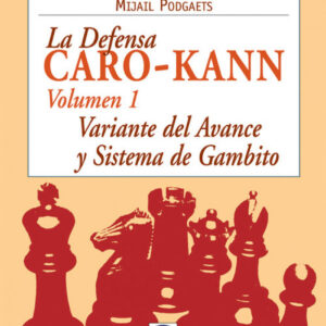 1.Defensa caro-kann. Variante del avance y sistema gambito