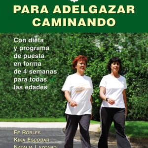 PARA ADELGAZAR CAMINANDO