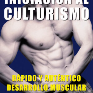 INICIACION AL CULTURISMO