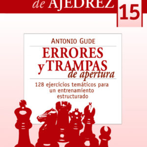 15.Cuadernos prácticos de ajedrez.Errores y trampas de apertura