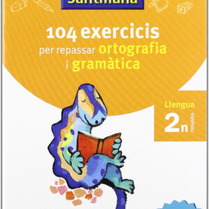VACANCES 2N PRIMARIA 104 EXERCICIS PER REPASSAR ORTOGRAFIA I GRAMATICA LLENGUA CATALANA