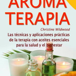 Guía fácil de aromaterapia