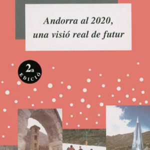 Andorra al 2020, una visio real de futur