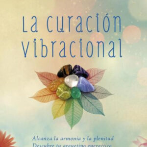 La curación vibracional