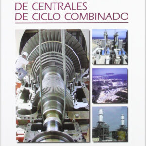 Operación y mantenimiento de centrales de ciclo combinado
