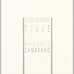 El sentido de este viaje