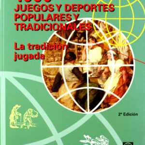Mil juegos y deportes populares y tradicionales