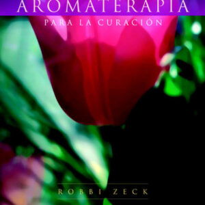 Aromaterapia para la curacion