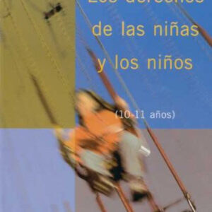 Los derechos de las niñas y los niños