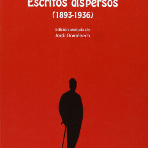 Escritos dispersos (1893-1936)