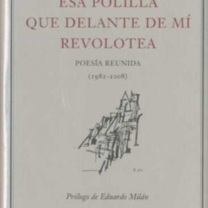 Esa polilla que delante de mí revolotea