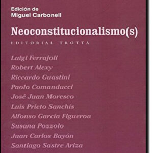 Neoconstitucionalismo(s)