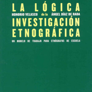 La lógica de la investigación etnográfica