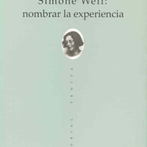 Simone weil: nombrar la experiencia