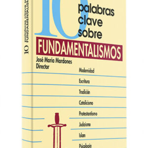 10 palabras clave sobre fundamentalismos