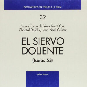 Siervo Doliente .(Documentos en torno a Biblia)