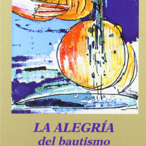 alegria bautismo.(Accion pastoral)