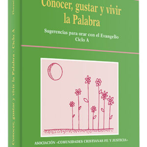 Conocer, gustar vivir Palabra.(Accion pastoral)