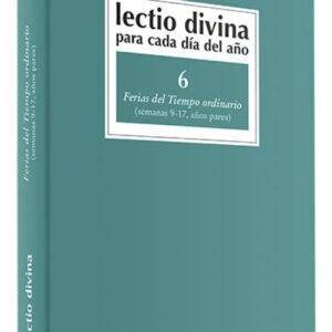 6.Lectio Divina cada dia año Ferias Tiempo Ordinario