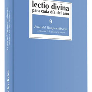 9.Lectio Divina cada dia año Ferias Tiempo Ordinario