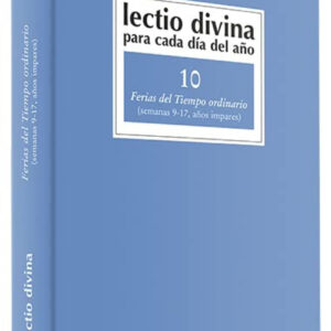 10.Lectio Divina cada dia año Ferias Tiempo Ordinario
