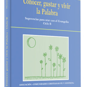 Conocer, gustar vivir Palabra.(Accion pastoral)