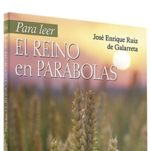 Para leer Reino en parabolas.(Para leer, vivir, comprender)