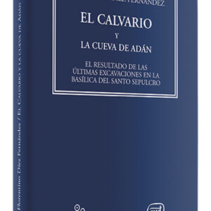 Calvario cueva Adan.(Instituto Biblico y Oriental)