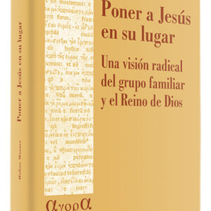 Poner a Jesus en su lugar.(agora)