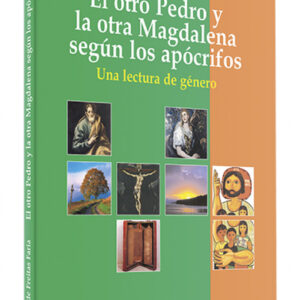otro Pedro otra Magdalena segun apocrifos.(Palabra y Vida)