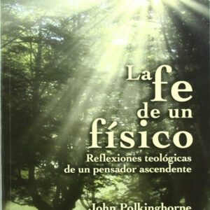 La fe de un físico