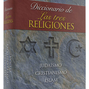 Diccionario tres religiones.(Diccionarios)