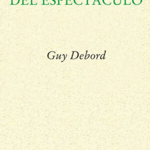 La sociedad del espectáculo