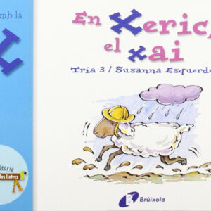 En Xeric, el xai (x)