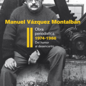 Obra periodística II. Transición 1974-1986