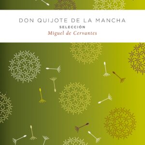 Don Quijote de la Mancha. Selección