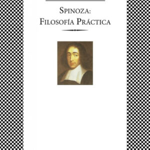 Spinoza: Filosofía práctica