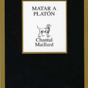 Matar a Platón seguido de escribir