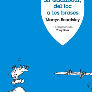 Sir Gadabout, del foc a les brases