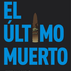 El último muerto