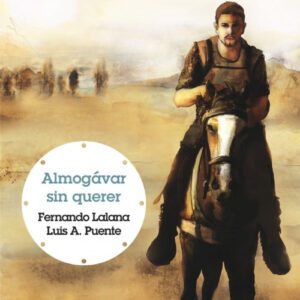 Almogávar sin querer