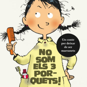 No som els 3 porquets. Un conte per deixar de ser marranets