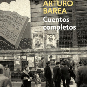 Cuentos Completos Arturo Barea